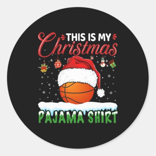 This Is My Christmas Pajama Shirt Basketball Funny Classic Round Sticker