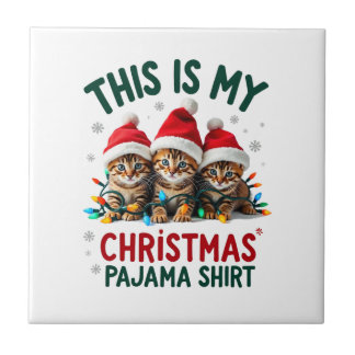 This Is My Christmas Pajama Shirt Cat Lover Funny  Ceramic Tile