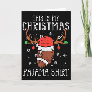 This Is My Christmas Pajama Shirt Football Xmas Sr Card