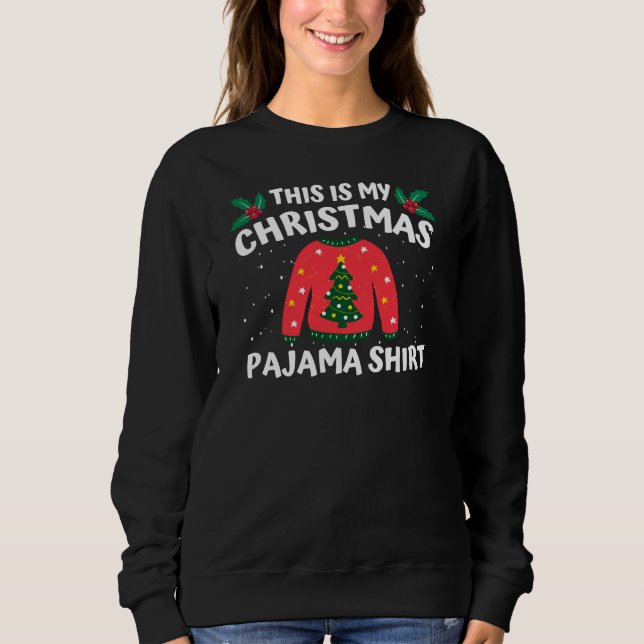 This Is My Christmas Pajama Shirt Funny Christmas (Front)