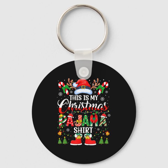 This Is My Christmas Pajama Shirt Funny Family Mat Keychain (Front)