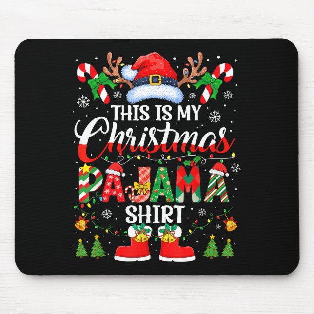 This Is My Christmas Pajama Shirt Funny Family Mat Mouse Pad (Front)