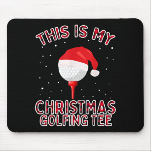This Is My Christmas Pajama Shirt Funny Golf Tee G Mouse Pad