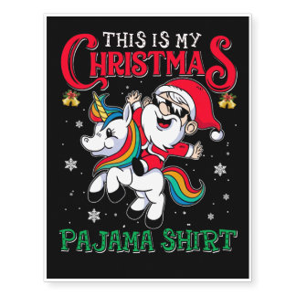 This Is My Christmas Pajama Shirt Funny Santa Unic Temporary Tattoos
