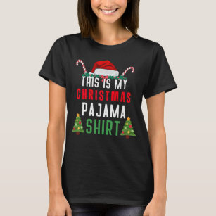 This Is My Christmas Pajama Shirt Funny T Shirts