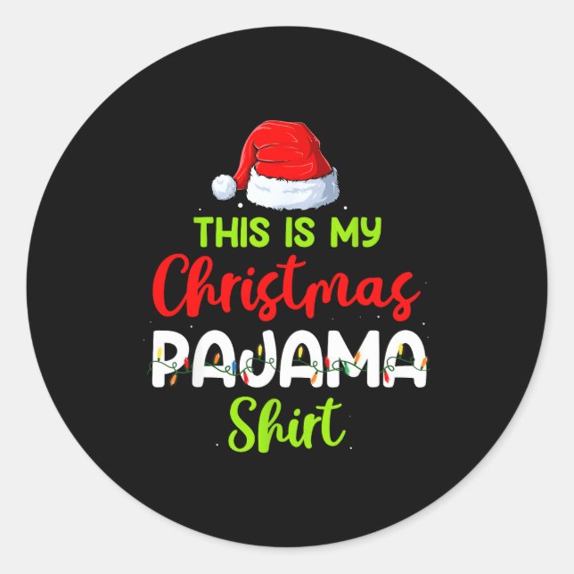 This Is My Christmas Pajama Shirt Funny Xmas Pjs M Classic Round Sticker (Front)