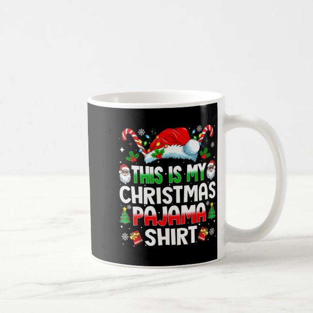 This Is My Christmas Pajama Shirt Funny Xmas Pjs M Coffee Mug (Right)