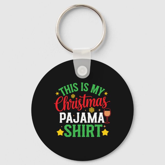 This Is My Christmas Pajama Shirt Funny Xmas Pjs M Keychain (Front)