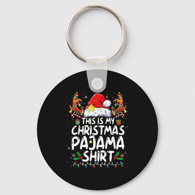 This Is My Christmas Pajama Shirt Funny Xmas Pjs M Keychain (Front)