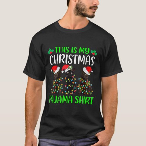 This Is My Christmas Pajama Shirt Santa Black Cat