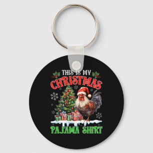 This Is My Christmas Pajama Shirt Santa Chicken Fa Keychain