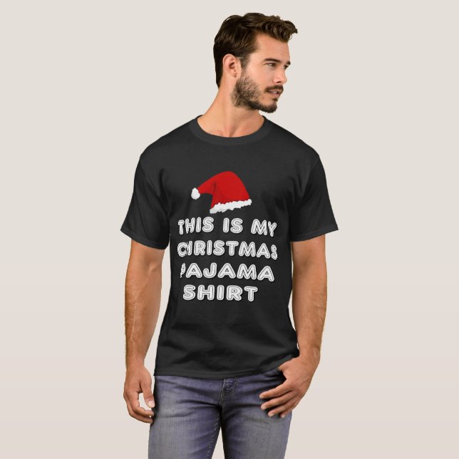 This is My Christmas Pajama Shirt - Santa Hat (Front Full)