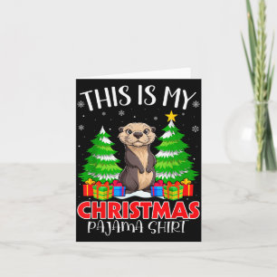 This Is My Christmas Pajama Shirt Sea Otter Xmas P Card