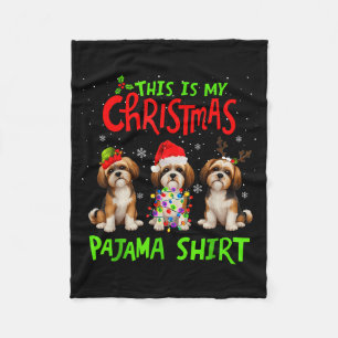 This Is My Christmas Pajama Shirt Shih Tzu Dog Fun Fleece Blanket