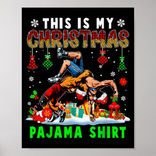 This Is My Christmas Pajama Shirt Two Santa Wrestl Poster