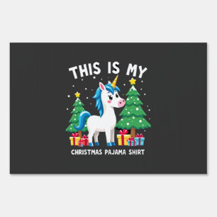 This is My Christmas Pajama Shirt Unicorn Xmas PJs Sign