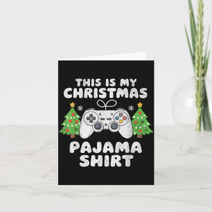 This Is My Christmas Pajama Shirt Video Game Boys Card