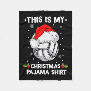 This Is My Christmas Pajama Shirt Volleyball Chris Fleece Blanket
