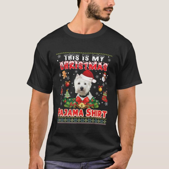 This Is My Christmas Pajama Shirt Westie Dog Ugly  (Front)