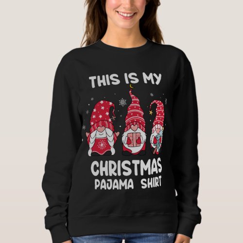 This is my christmas pajama shirt Xmas Funny Gnome