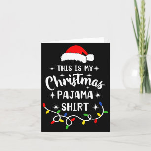 This Is My Christmas Pajama Shirt Xmas Pajama Men Card
