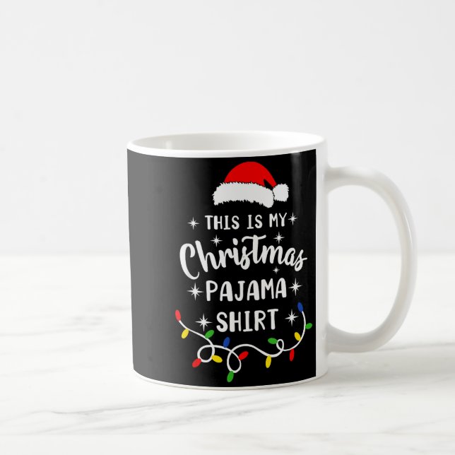 This Is My Christmas Pajama Shirt Xmas Pajama Men  Coffee Mug (Right)
