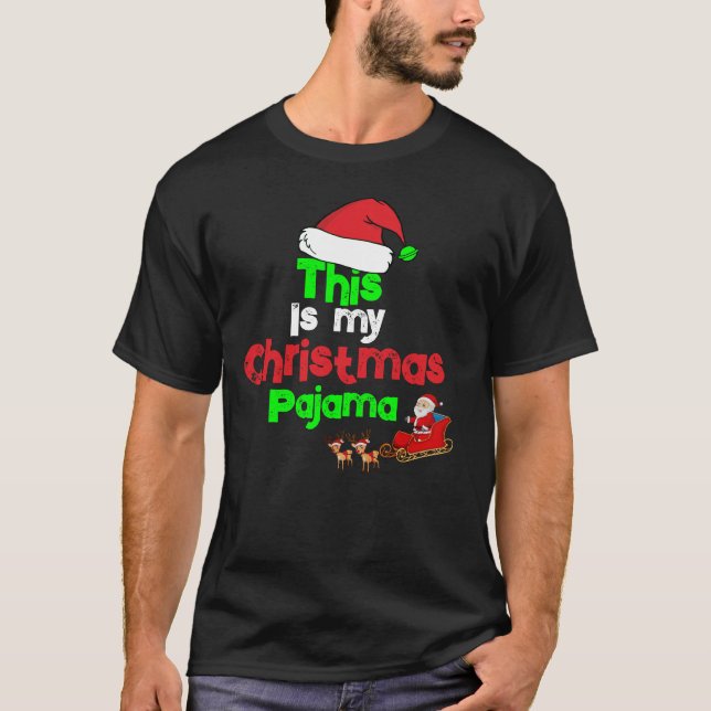This is My Christmas Pajama T-Shirt (Front)