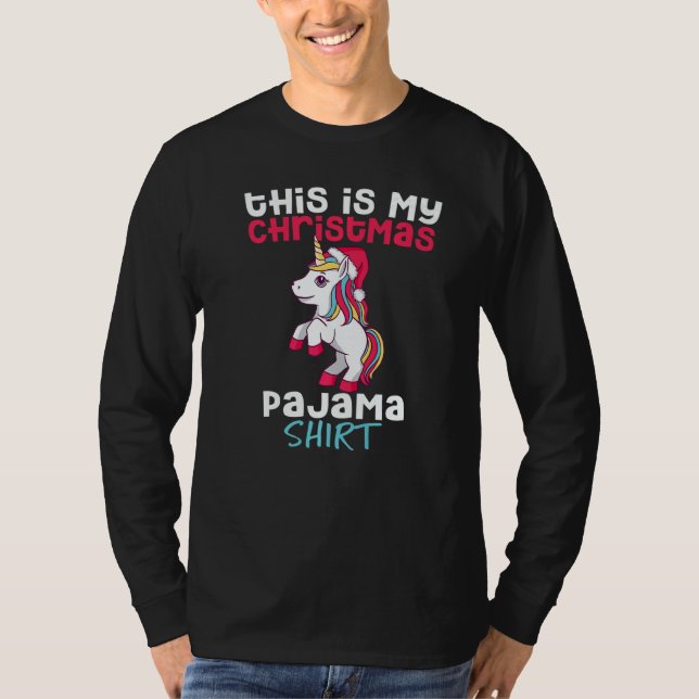 This Is My Christmas Pajama Unicorn Sleep Night To T-Shirt (Front)
