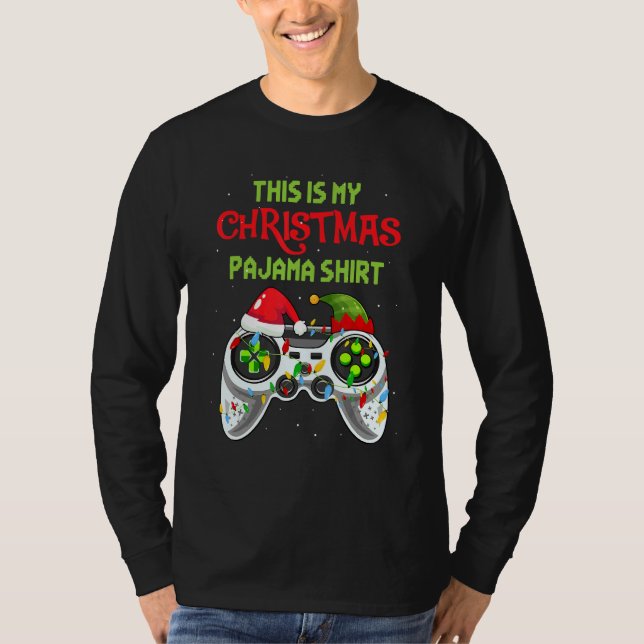 This is My Christmas Pajama  Video Game For Gamer  T-Shirt (Front)