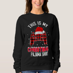 This Is My Christmas Pajama  Video Game Xmas 8 Sweatshirt