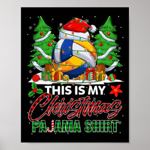 This Is My Christmas Pajama Volleyball Ball Xmas P Poster