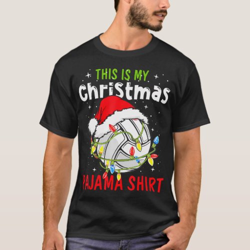 This Is My Christmas Pajama Volleyball Lover T_Shirt