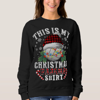 This Is My Christmas Pajama Volleyball Santa Sweatshirt