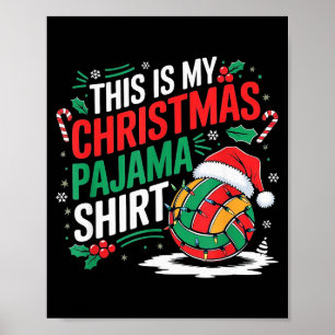 This Is My Christmas Pajama Volleyball Srt Xmas Poster