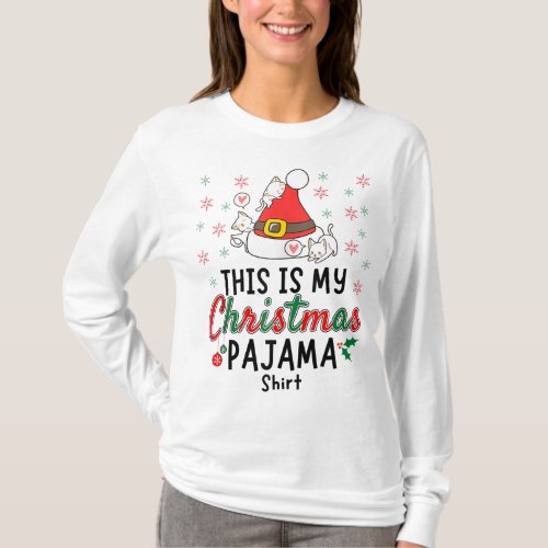 This Is My Christmas Pajama Xmas Cats Funny Holida T_Shirt
