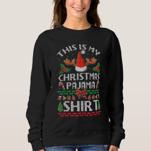 This Is My Christmas Pajama  Xmas Gaming Video Gam Sweatshirt