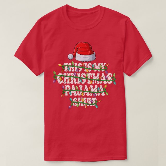 This Is My Christmas Pajama  Xmas Lights Family Ho T-Shirt (Design Front)