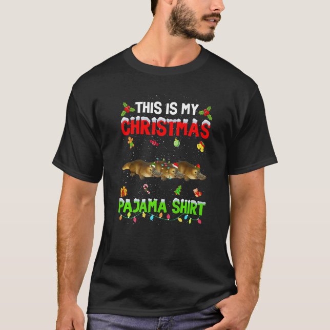 This Is My Christmas Pajama Xmas Platypus Squad T-Shirt (Front)