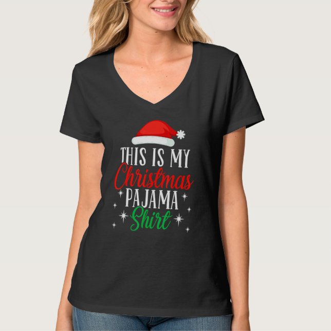 This Is My Christmas Pajama  Xmas Santa Hat  5 T-Shirt (Front)