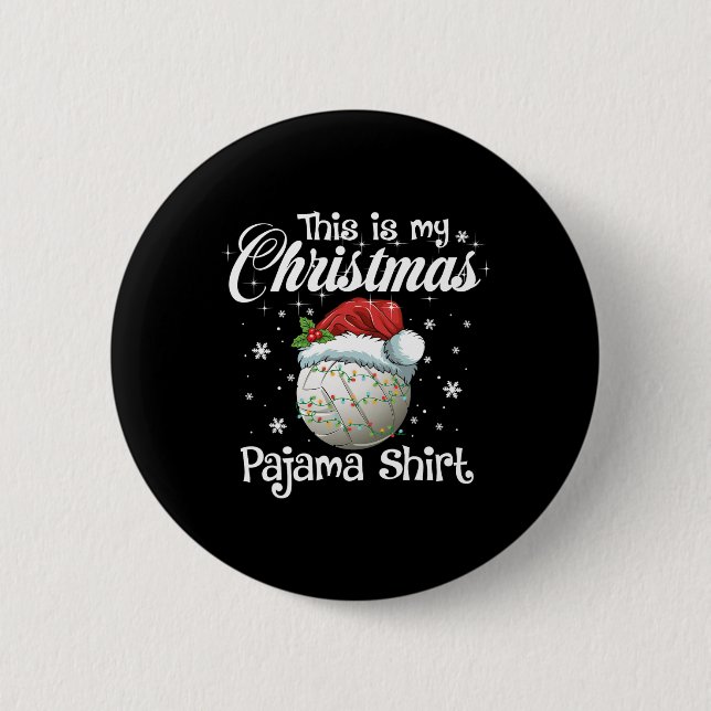 This Is My Christmas Pajama Xmas Volleyball Family Button (Front)