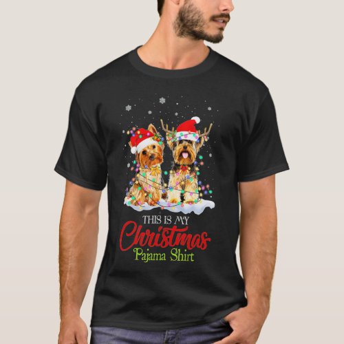 This Is My Christmas Pajama  Yorkie Santa Hat Ligh T_Shirt