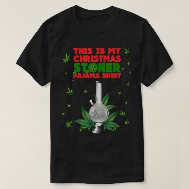 This Is My Christmas Stoner Pajama Shirt Weed Bong (Design Front)