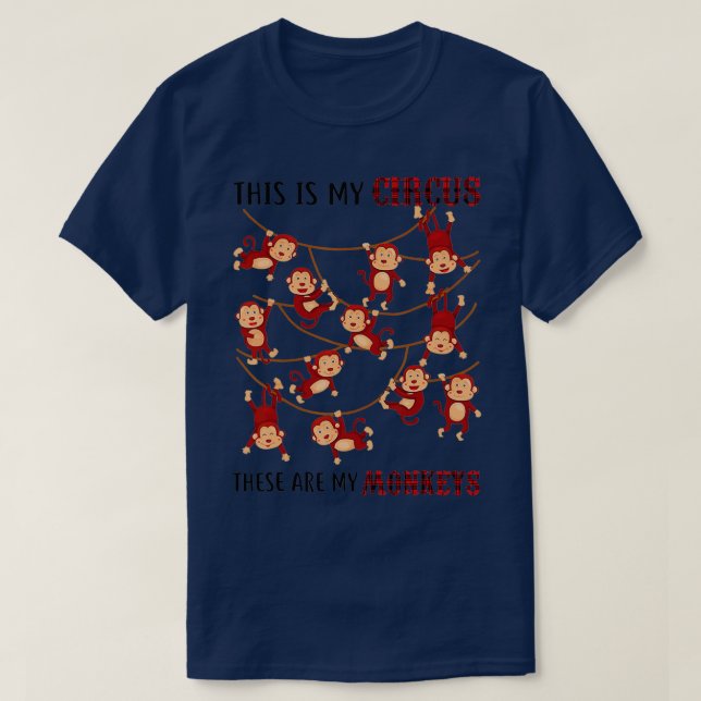 This Is My Circus These Are My Monkeys Grandparent T-Shirt (Design Front)