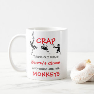 This Is My Circus Those Are My Monkeys Custom Name Coffee Mug