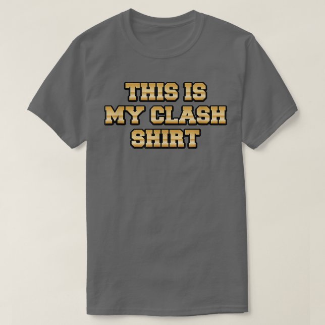 This is My Clash  T-Shirt (Design Front)