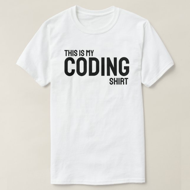 This is my coding shirt (Design Front)
