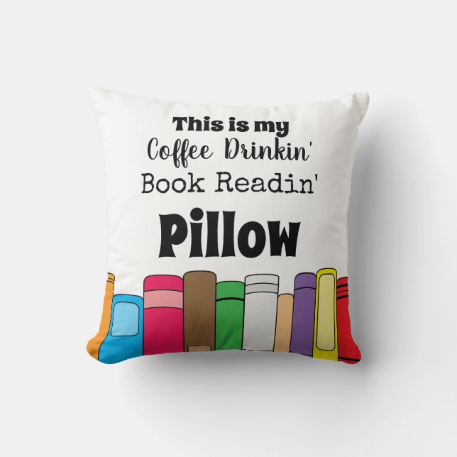 This is My Coffee Drinking, Book Reading Throw Pillow (Front)