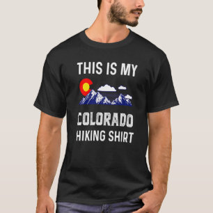 This Is My Colorado Hiking Denver Flag Co Souvenir T-Shirt