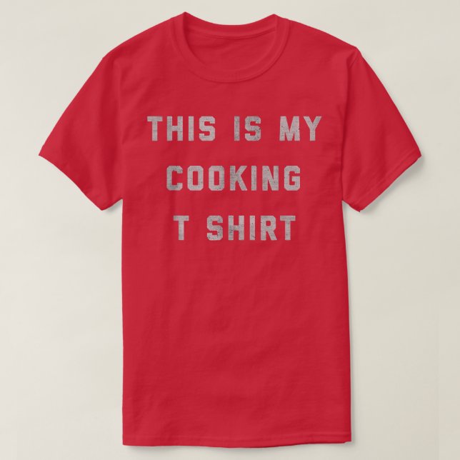 This Is My Cooking T Shirt - Funny Novelty Stateme (Design Front)