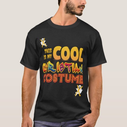 This Is My COOL CHRISTIAN COSTUME Halloween T_Shirt